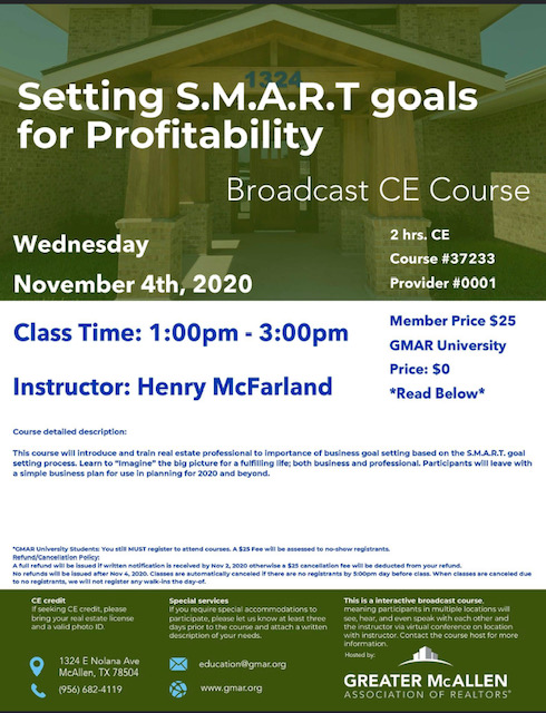 Setting S.M.A.R.T. Goals for Profitability! 1:00pm - 3:00pm CE hours: 2 Price $25 | GMAR University: $0 Instructor: Henry "Mac" McFarland