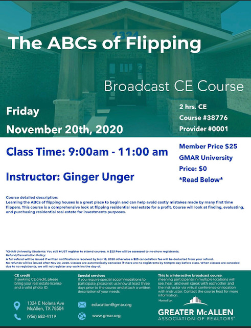November 20th The ABCs of Flipping 9:00am - 11:00am CE hours: 2 Price $25 | GMAR University: $0 Instructor: Ginger Unger