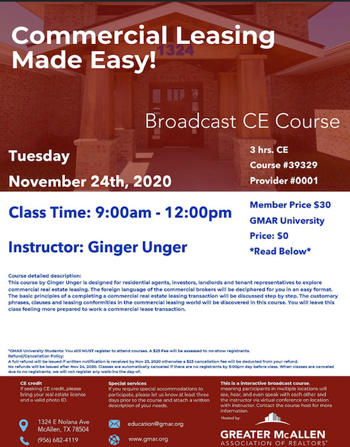 November 24th Commercial Leasing Made Easy! 9:00am - 12:00pm CE hours: 3 Price $30 | GMAR University: $0 Instructor: Ginger Unger